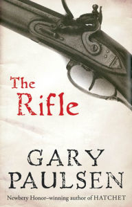 Title: The Rifle, Author: Gary Paulsen