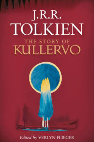 Title: The Story Of Kullervo, Author: J. R. R. Tolkien