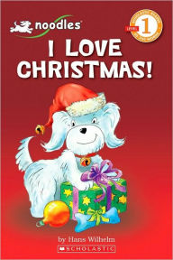 I Love Christmas! (Noodles Series)