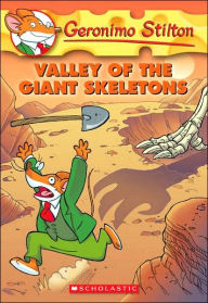 Valley of the Giant Skeletons (Geronimo Stilton Series #32)