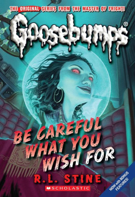 Be Careful What You Wish For Classic Goosebumps Series 7 By R L Stine Paperback Barnes