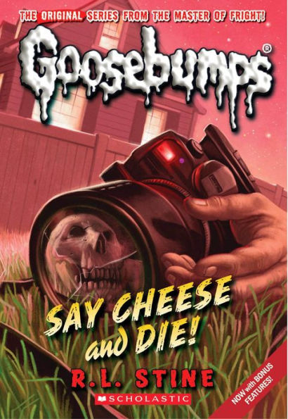 Say Cheese and Die! (Classic Goosebumps Series #8)
