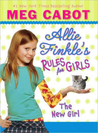 Title: The New Girl (Allie Finkle's Rules for Girls Series #2), Author: Meg Cabot