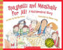 Spaghetti and Meatballs for All! A Mathematical Story