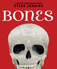 Title: Bones: Skeletons and How They Work, Author: Steve Jenkins
