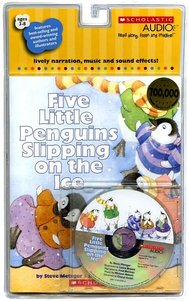 Five Little Penguins Slipping On The Ice by Steve Metzger, Laura J