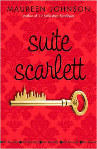 Title: Suite Scarlett, Author: Maureen Johnson