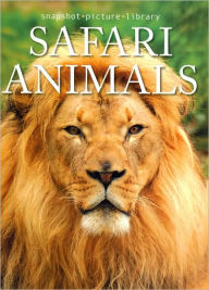Safari Animals (Snapshot Picture Library Series)