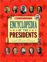 Encyclopedia of the Presidents and Their Times