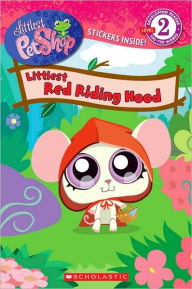 Littlest Red Riding Hood (Littlest Pet Shop Series)