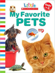 My Favorite Pets (Little Scholastic Series)