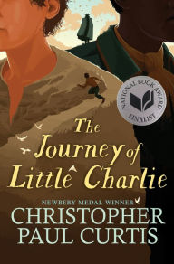 Title: The Journey of Little Charlie (National Book Award Finalist), Author: Christopher Paul Curtis