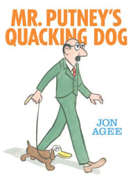 Mr. Putney's Quacking Dog