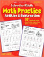 Solve-the-Riddle Math Practice: Addition & Subtraction: 50+ Reproducible Activity Sheets That Help Students Master Addition & Subtraction Skills
