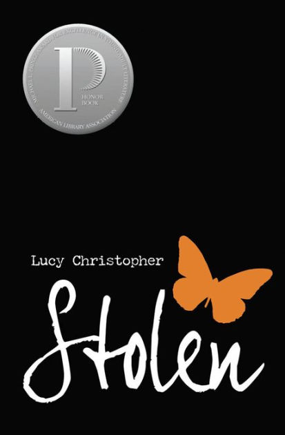 Stolen by Lucy Christopher, Paperback Barnes & Noble®