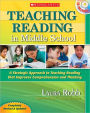 Teaching Reading in Middle School (2nd Edition): A Strategic Approach to Teaching Reading That Improves Comprehension and Thinking