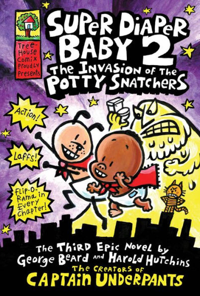 Super Diaper Baby #2: The Invasion of the Potty Snatchers (Captain Underpants Series)