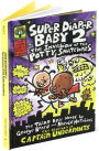 Alternative view 16 of Super Diaper Baby #2: The Invasion of the Potty Snatchers (Captain Underpants Series)