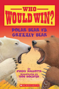 Title: Polar Bear vs. Grizzly Bear (Who Would Win?), Author: Jerry Pallotta
