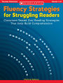 Fluency Strategies for Struggling Readers: Classroom-Tested Oral Reading Strategies That Help Build Comprehension (PagePerfect NOOK Book)