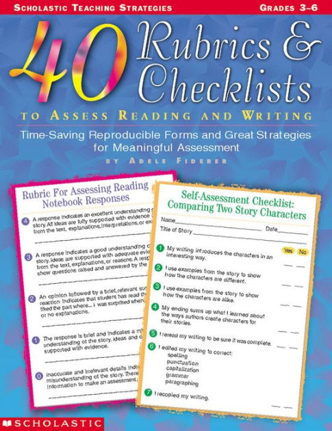 40 Rubrics And Checklists To Assess Reading And Writing Time Saving Reproducible Forms And Great 3325