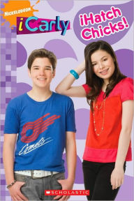 iHatch Chicks! (iCarly Series)