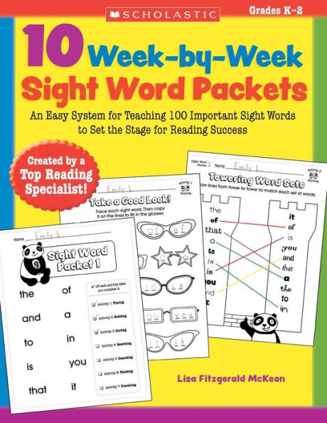 10 Week-by-Week Sight Word Packets: An Easy System for Teaching the First 100 Words from the Dolch List to Set the Stage for Reading Success