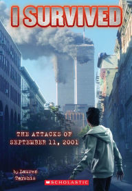 Title: I Survived the Attacks of September 11, 2001 (I Survived Series #6), Author: Lauren Tarshis