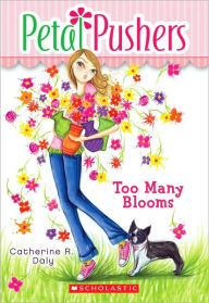 Too Many Blooms (Petal Pushers Series #1)