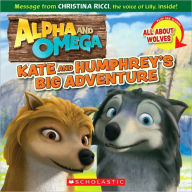 Kate And Humphrey's Big Adventure/all About Wolves