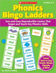Phonics Bingo Ladders: Fun-and-Easy Reproducible Games That Target and Teach Key Phonics Skills