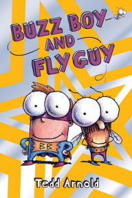 Buzz Boy and Fly Guy (Fly Guy Series #9)