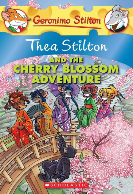 Thea Stilton and the Cherry Blossom Adventure (Geronimo Stilton: Thea  Series #6) by Thea Stilton, Paperback