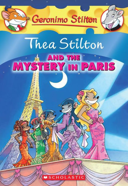 Thea Stilton and the Mystery in Paris (Geronimo Stilton: Thea Series #5) by Thea  Stilton, Paperback