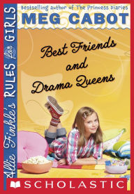 Title: Best Friends and Drama Queens (Allie Finkle's Rules for Girls Series #3), Author: Meg Cabot