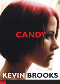 Title: Candy, Author: Kevin Brooks