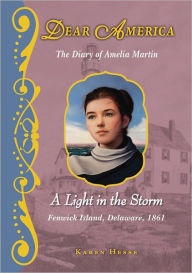 A Light in the Storm: The Civil War Diary of Amelia Martin, Fenwick Island, Delaware, 1861 (Dear America Series)
