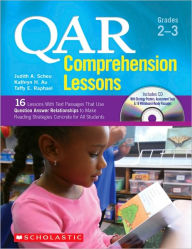 QAR Comprehension Lessons: Grades 2-3: 16 Lessons With Text Passages That Use Question Answer Relationships to Make Reading trategies Concrete for All Students