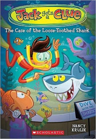 The Case of the Loose-Toothed Shark (Jack Gets a Clue Series #4)