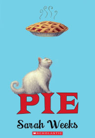 Title: Pie (Scholastic Gold), Author: Sarah Weeks