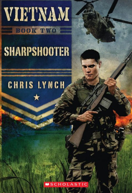 Sharpshooter (Vietnam Series #2) by Chris Lynch, Hardcover | Barnes