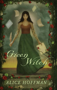 Title: Green Witch, Author: Alice Hoffman