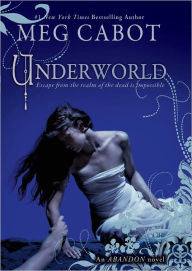 Title: Underworld (Abandon Trilogy Series #2), Author: Meg Cabot