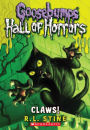 Claws! (Goosebumps Horrorland: Hall of Horrors Series #1)