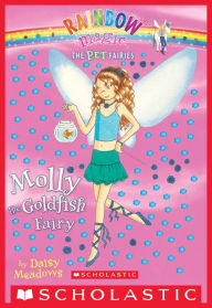 Molly the Goldfish Fairy (Rainbow Magic: Pet Fairies Series #6)