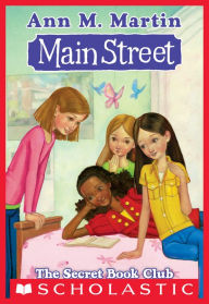Title: The Secret Book Club (Main Street Series #5), Author: Ann M. Martin