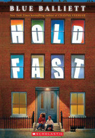 Title: Hold Fast, Author: Blue Balliett