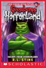 Escape from Horrorland (Goosebumps HorrorLand Series #11)