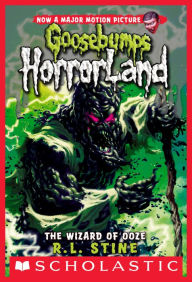 The Wizard of Ooze (Goosebumps Horrorland Series #17)
