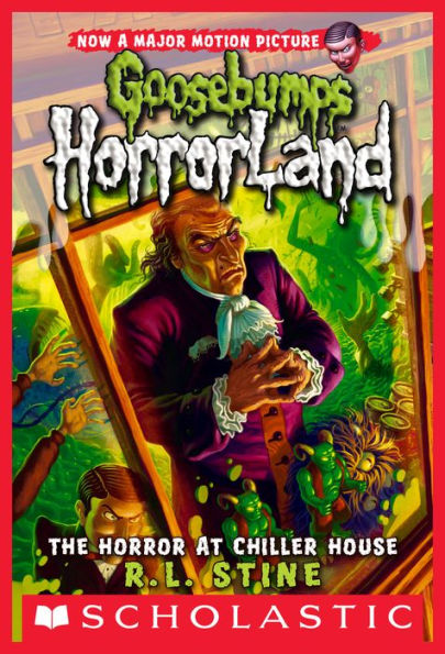 The Horror at Chiller House (Goosebumps Horrorland Series #19)
